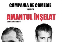 Piesa de teatru „Amantul Înșelat” la Casa de Cultură pe 11 Aprilie Amantul Inselat Teatru Radauti