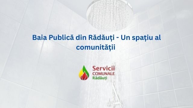 baia-publica-radauti-spatiu-comunitate-servicii-comunale